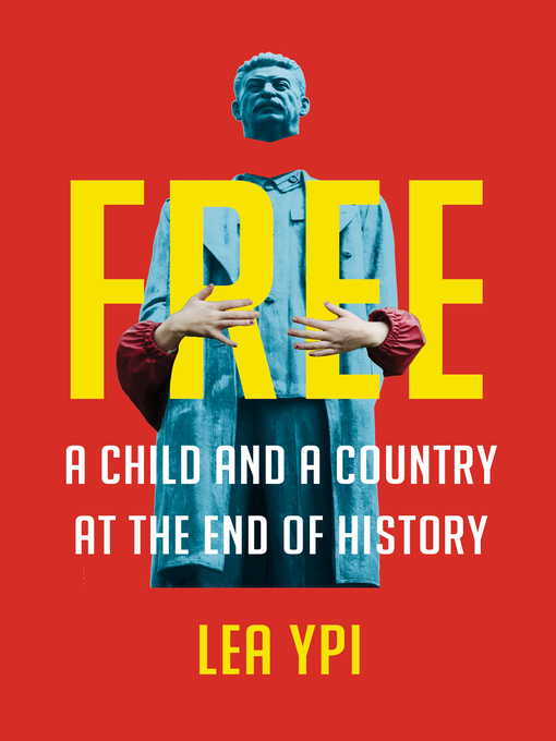 Title details for Free by Lea Ypi - Available